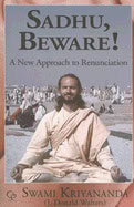 Swami Kriyananda | Sadhu Beware! : A New Approach to Renunciation