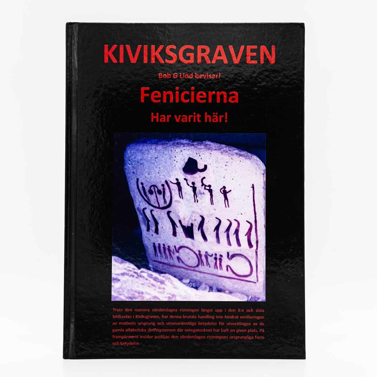 Lind, Bob | KIVIKSGRAVEN Fenicierna Har varit här!