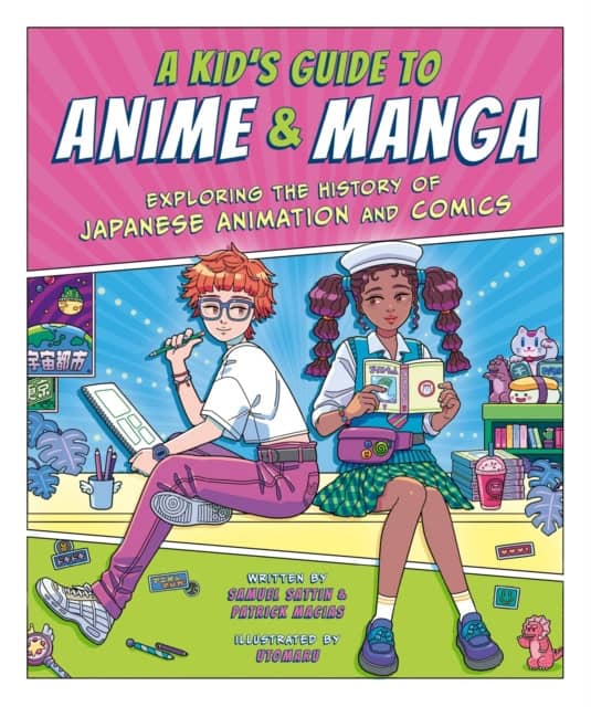 Sattin, Samuel | A Kid's Guide to Anime & Manga