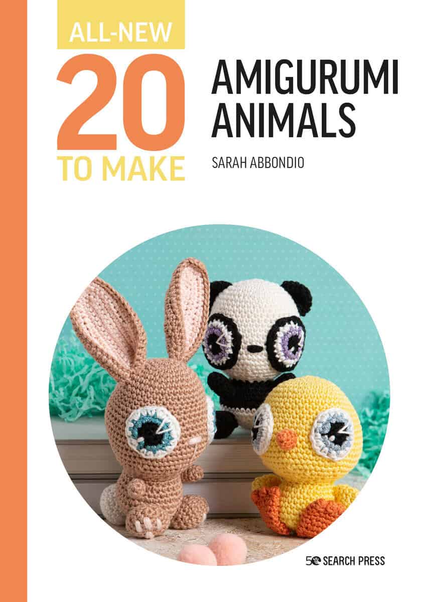 Sarah Abbondio | All-New 20 To Make : Amigurumi Animals