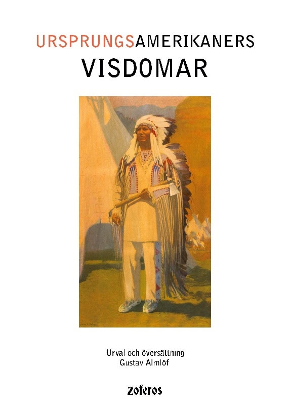 Almlöf, Gustav | Ursprungsamerikaners visdomar