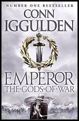 Iggulden, Conn | Emperor : The Gods of War