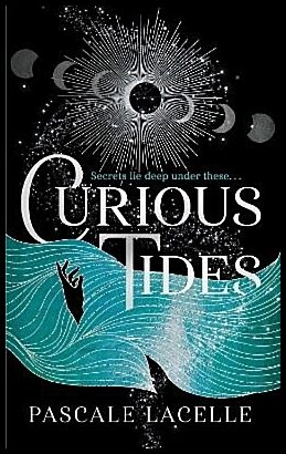 Lacelle, Pascale | Curious Tides