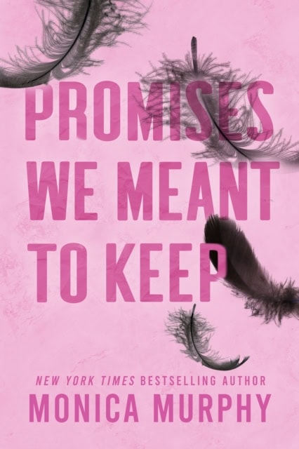 Murphy, Monica | Promises We Meant To Keep
