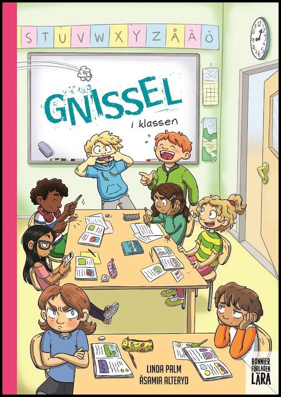 Palm, Linda| Alteryd, Åsa Maria | Gnissel i klassen