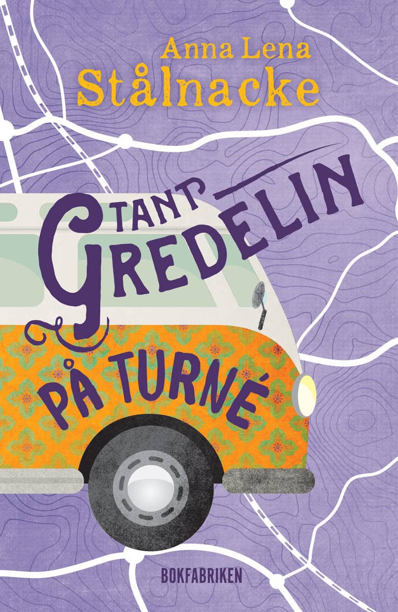 Stålnacke, Anna Lena | Tant Gredelin på turné