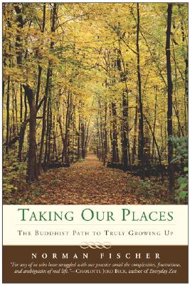 Fischer, Norman | Taking Our Places