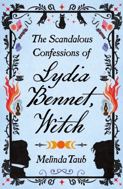 Taub, Melinda | The Scandalous Confessions of Lydia Bennet, Witch