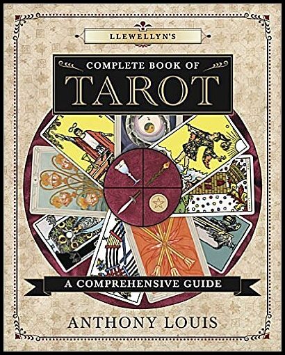 Louis, Anthony | Llewellyns complete book of tarot : A comprehensive resource