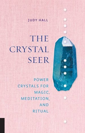 Hall, Judy | Crystal seer : Power crystals for magic, meditation & ritual