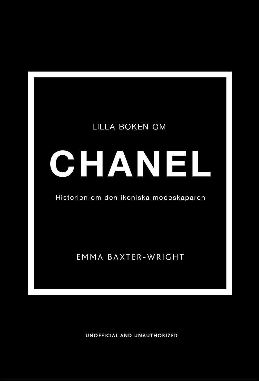 Baxter-Wright, Emma | Lilla boken om Chanel : Historien om det ikoniska modehuset