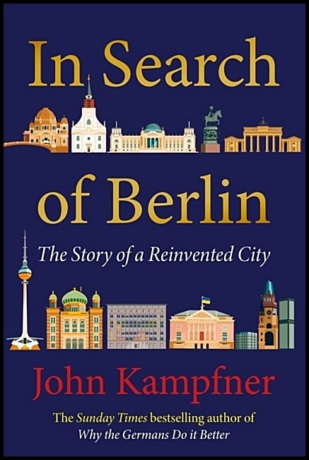 Kampfner, John | In Search Of Berlin