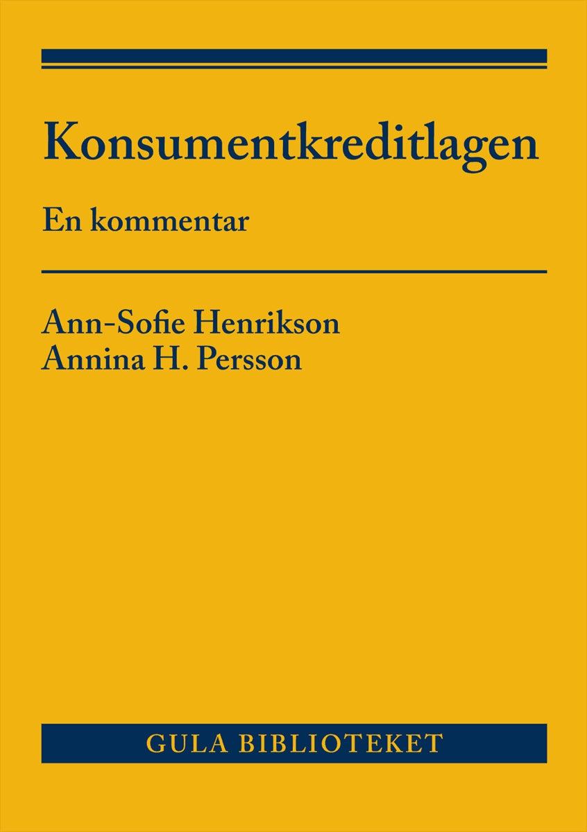 Persson, Annina H. | Henrikson, Ann-Sofie | Konsumentkreditlagen : En kommentar