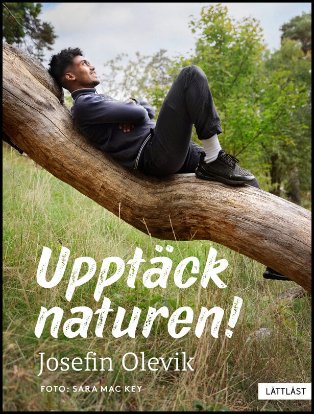 Olevik, Josefin | Upptäck naturen!