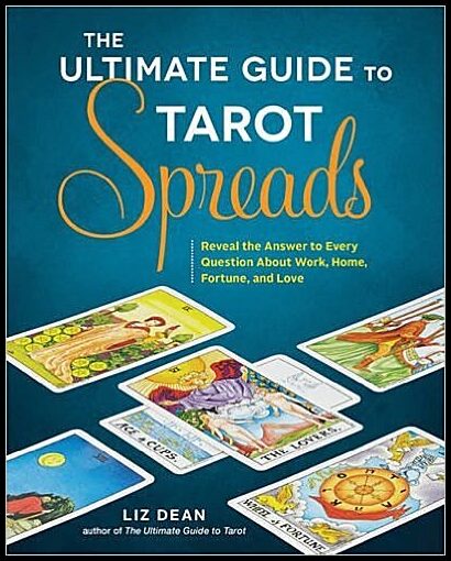Liz Dean | The Ultimate Guide to Tarot Spreads