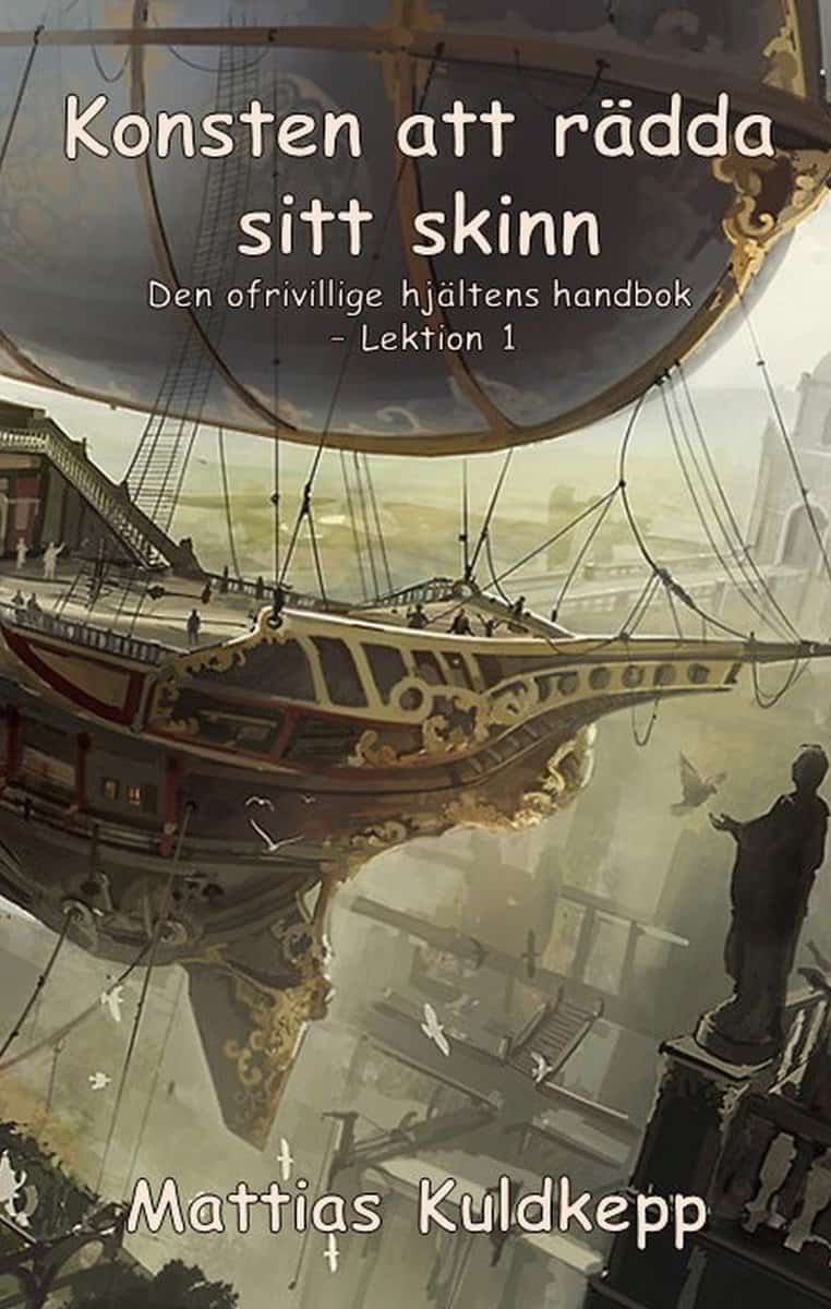 Kuldkepp, Mattias | Konsten att rädda sitt skinn