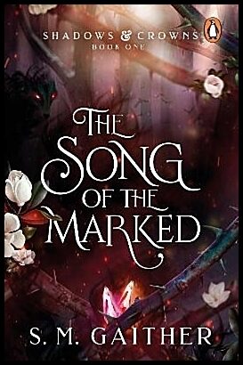 Gaither, S. M. | The Song of the Marked