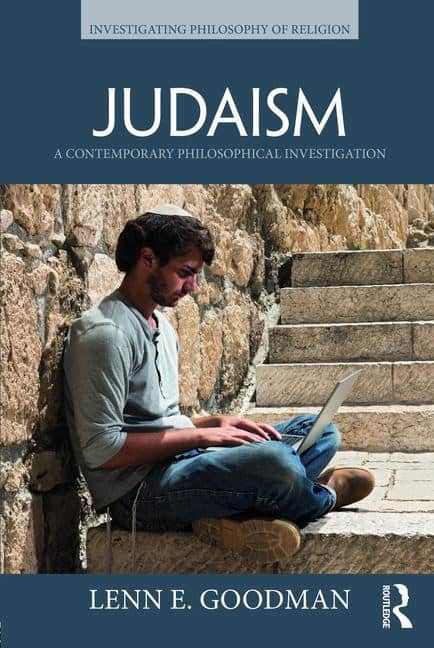 Goodman, Lenn E. (vanderbilt University, Usa) | Judaism : A contemporary philosophical investigation