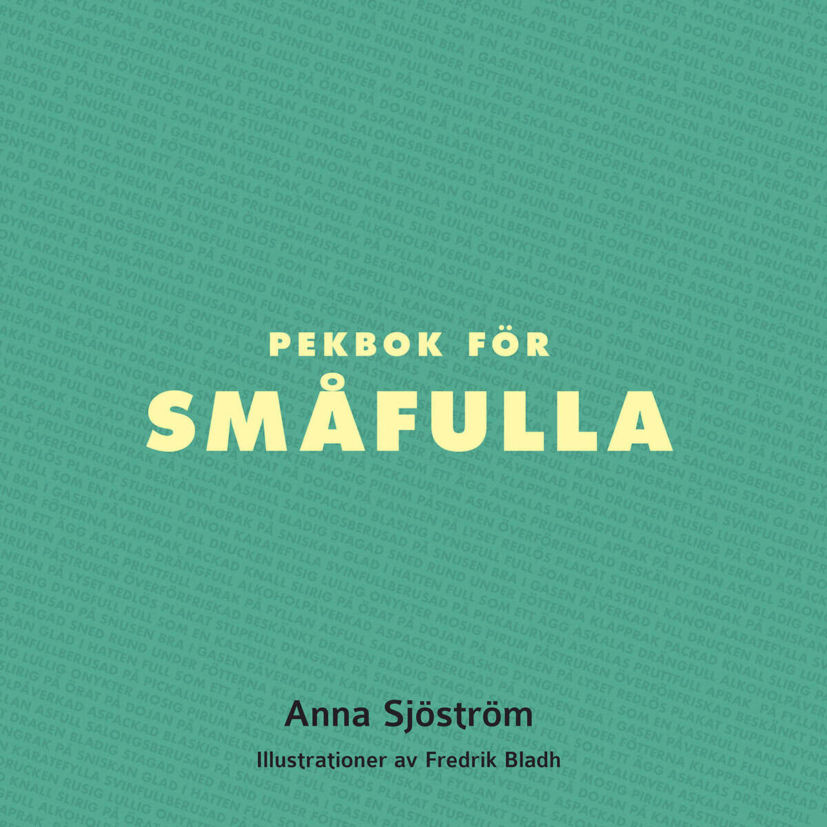 Sjöström, Anna | Pekbok för småfulla