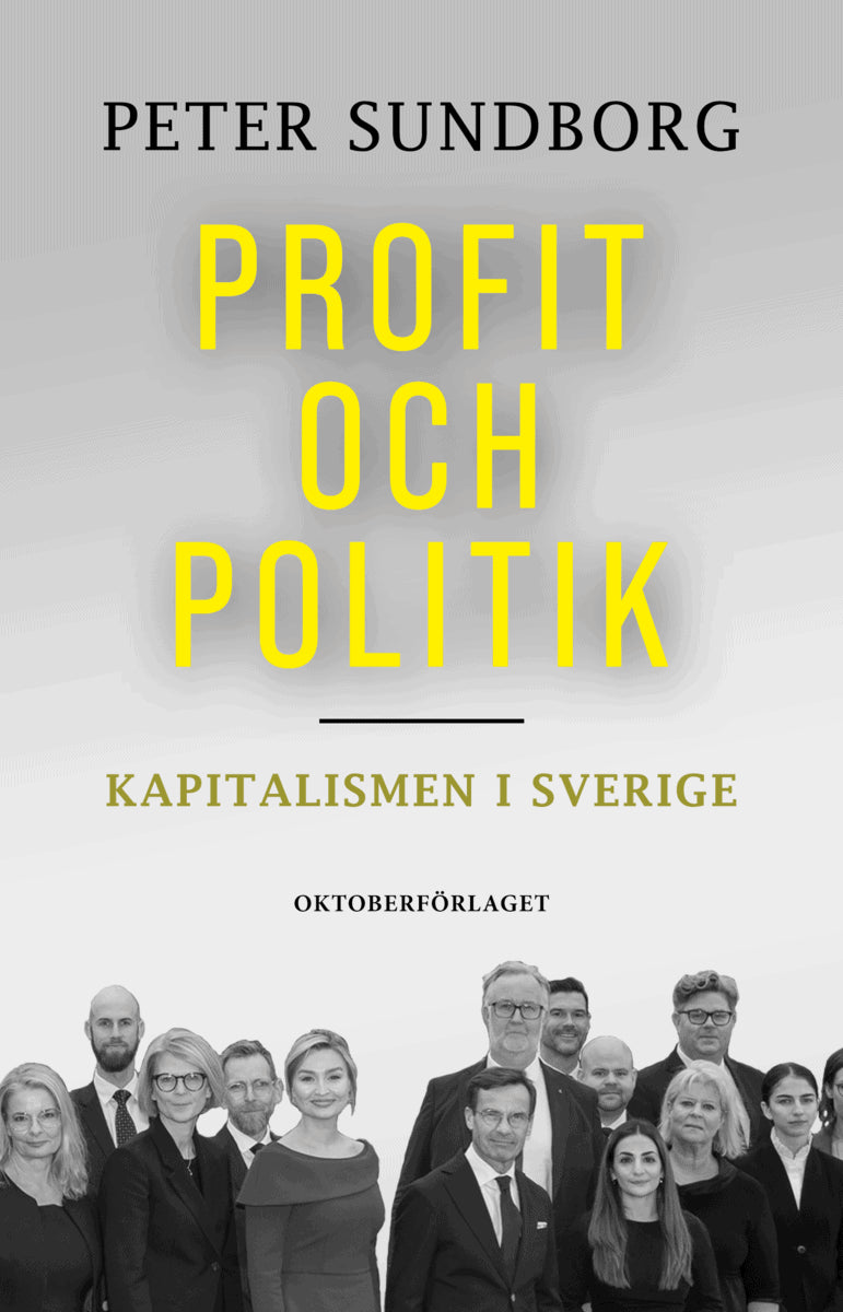 Sundborg, Peter | Profit och politik Kapitalismen i Sverige