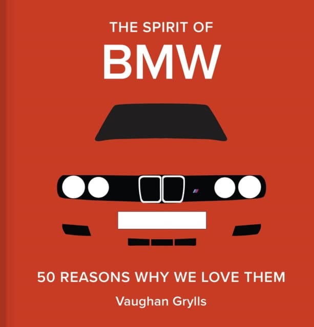 Grylls, Vaughan | The Spirit of BMW