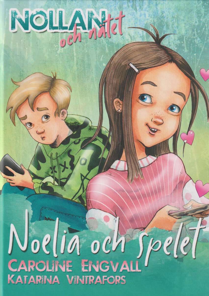 Engvall, Caroline | Noelia och spelet