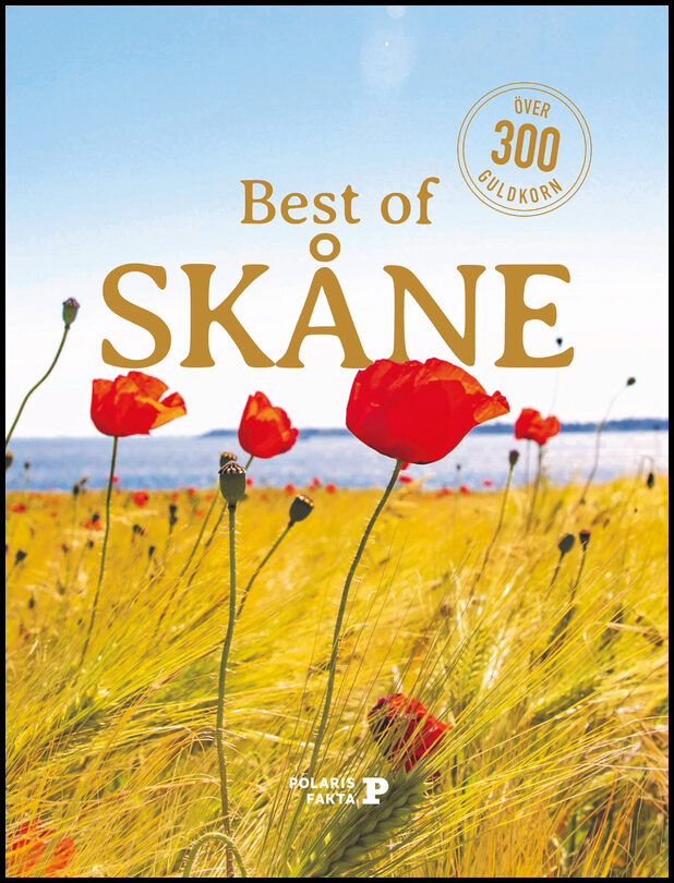 Alesmark, Caroline | Best of Skåne : Över 300 guldkorn