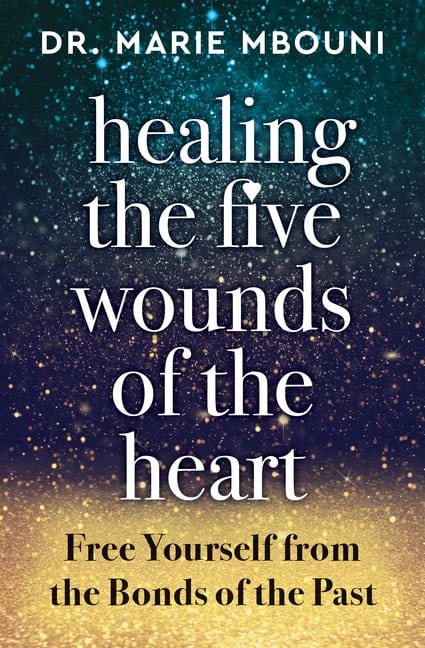 Marie Mbouni | Healing The Five Wounds Of The Heart
