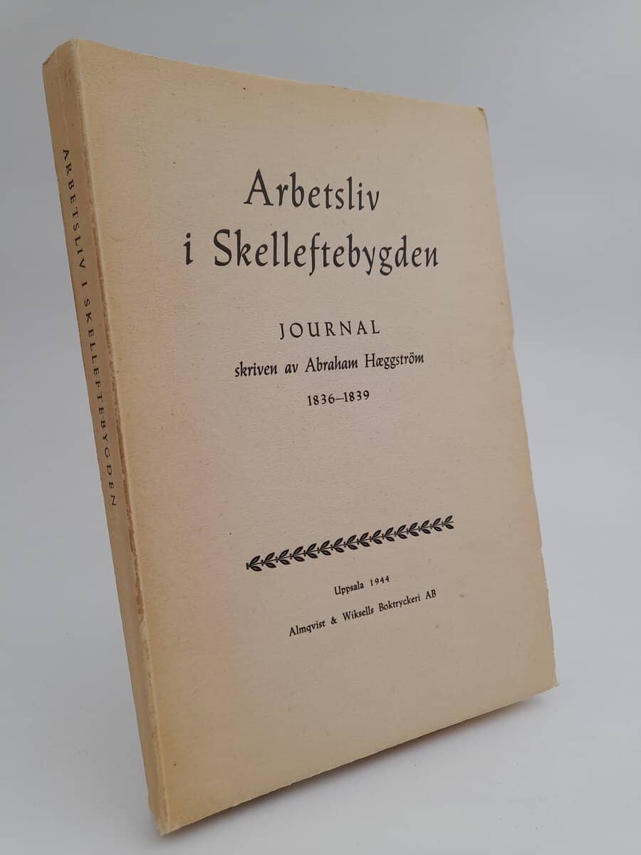 Hæggström, Abraham | Arbetsliv i Skelleftebygden : Journal