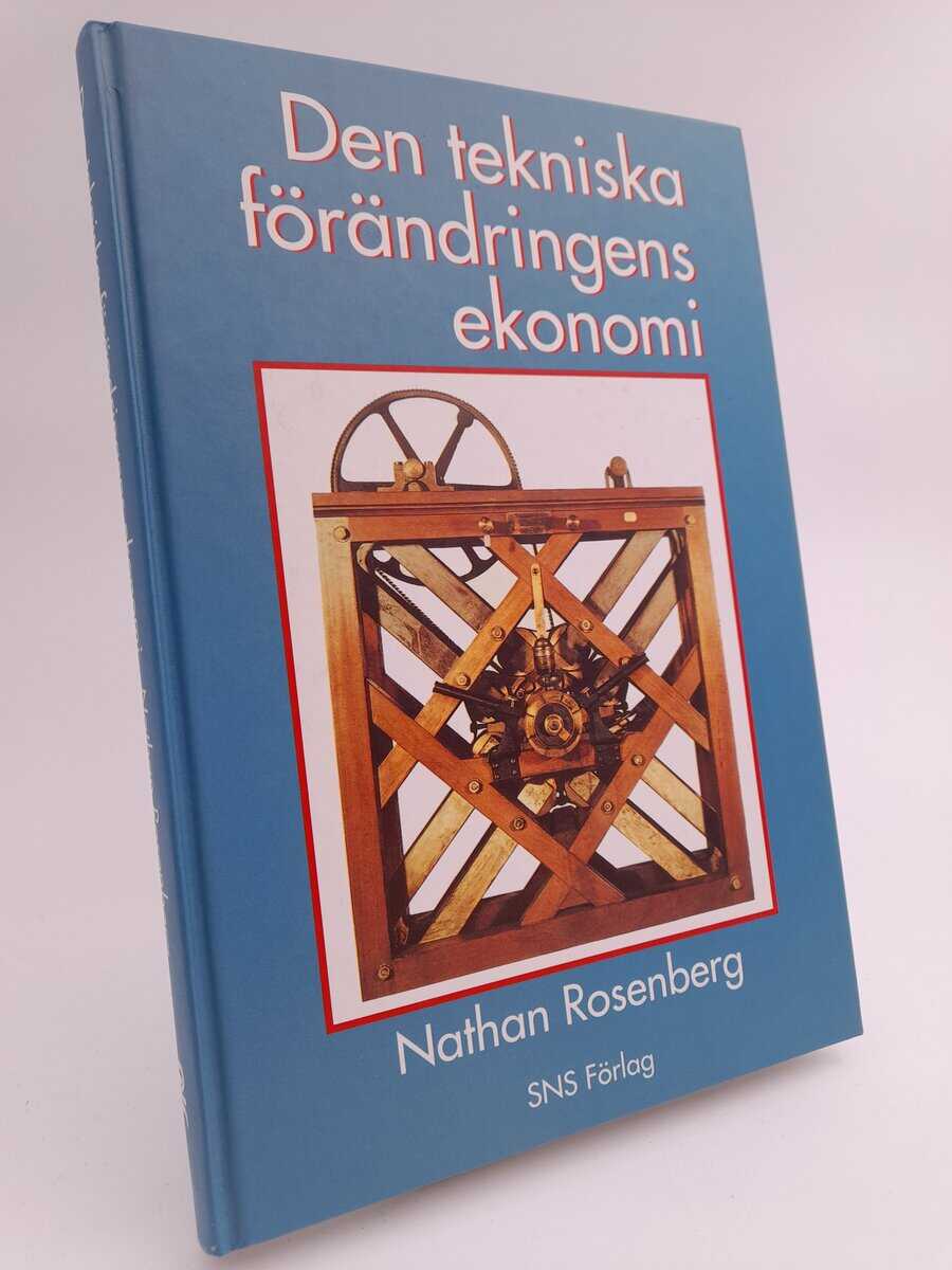 Rosenberg, Nathan | Den tekniska förändringens ekonomi