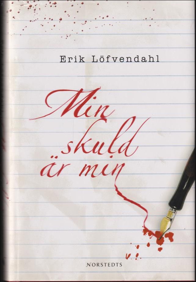 Löfvendahl, Erik | Min skuld är min