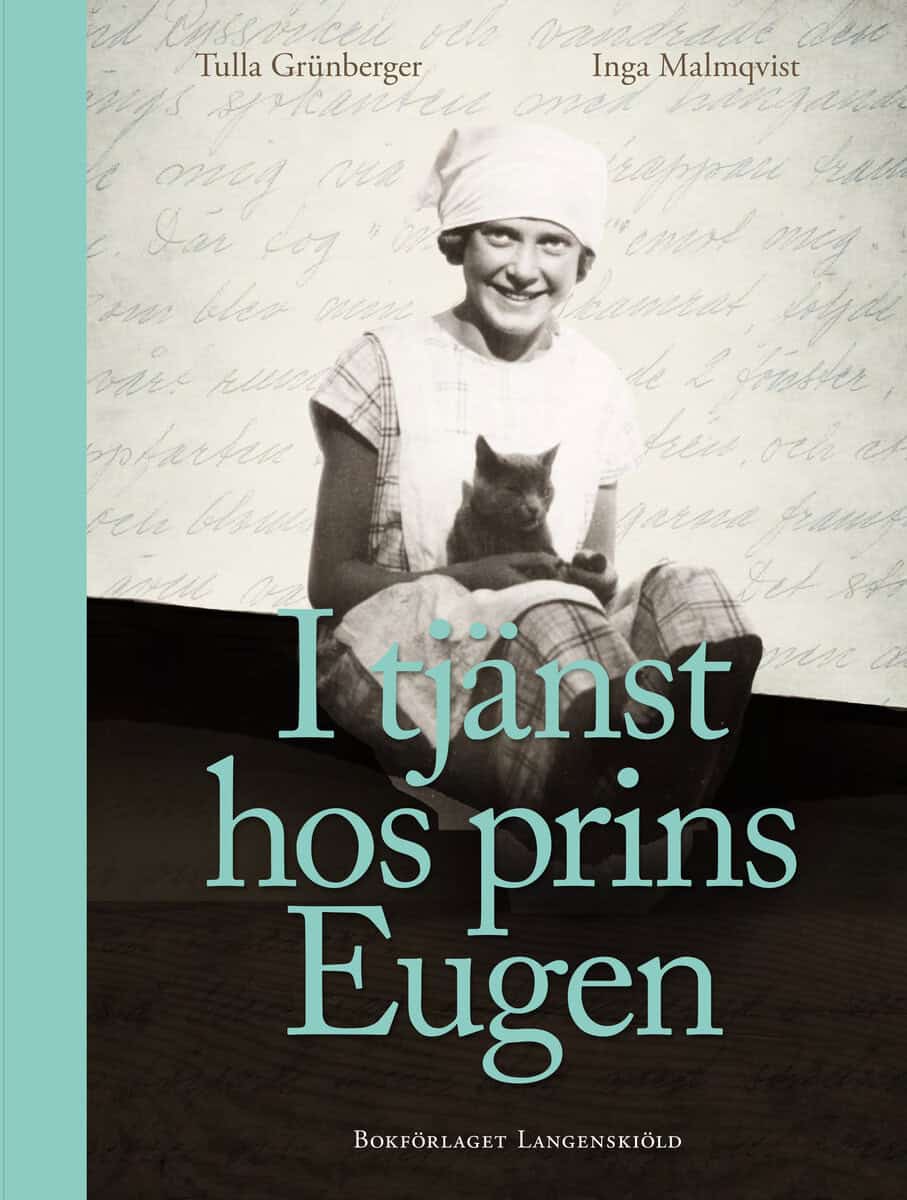 Grünberger, Tulla | Malmqvist, Inga | I tjänst hos prins Eugen