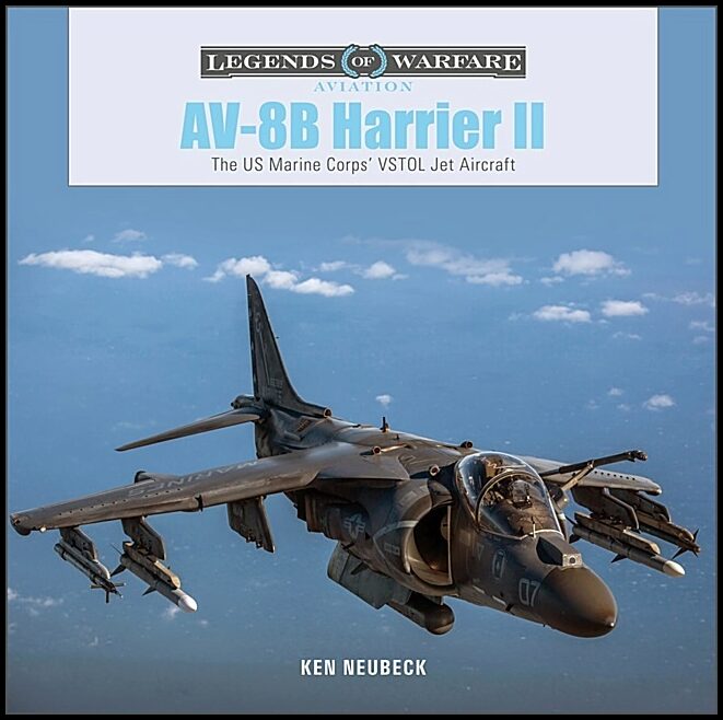 Ken Neubeck | Av-8b Harrier Ii : The US Marine Corps’ VSTOL Jet Aircraft