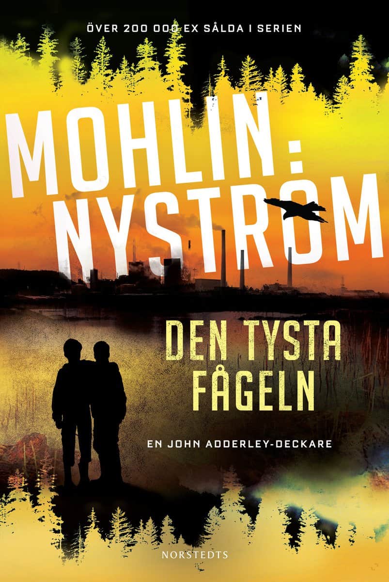 Mohlin, Peter | Nyström, Peter | Den tysta fågeln