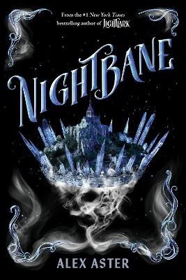 Aster, Alex | Nightbane (The Lightlark Saga Book 2)
