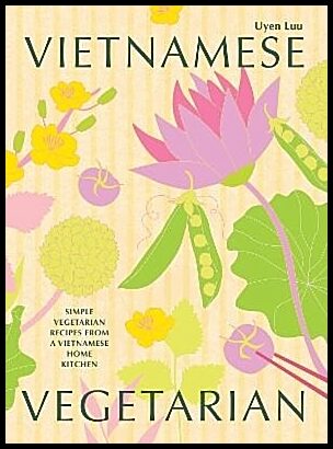 Luu, Uyen | Vietnamese Vegetarian