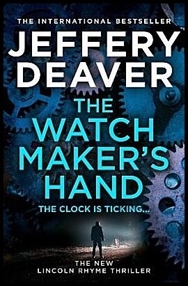 Deaver, Jeffery | The Watchmaker's Hand