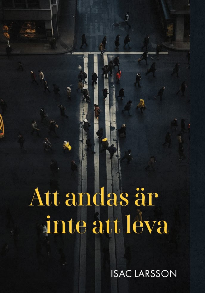 Larsson, Isac | Att andas är inte att leva