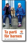 Sillén, Ingrid | Morén, Jane | Ta parti för barnen