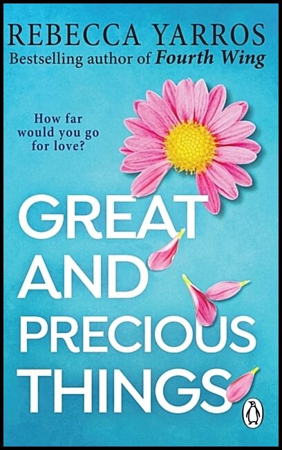 Yarros, Rebecca | Great and Precious Things