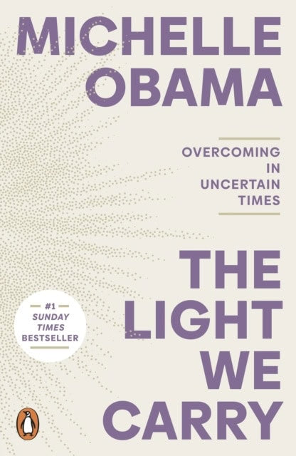 Obama, Michelle | The light we carry