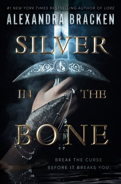 Bracken, Alexandra | Silver in the Bone