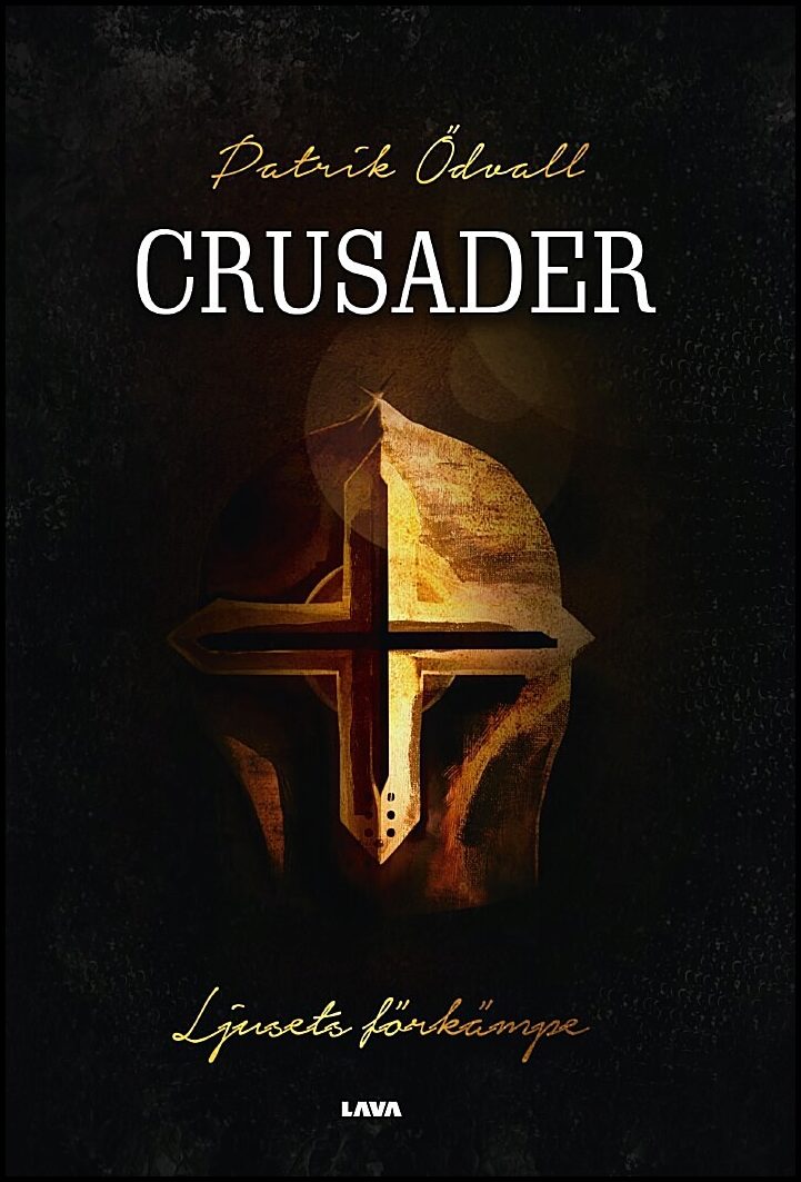 Ödvall, Patrik | Crusader : Ljusets förkämpe