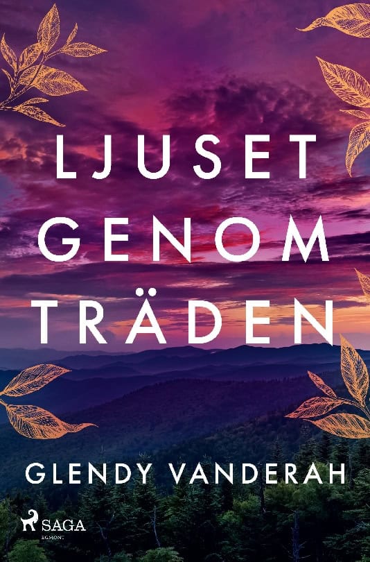 Vanderah, Glendy | Ljuset genom träden
