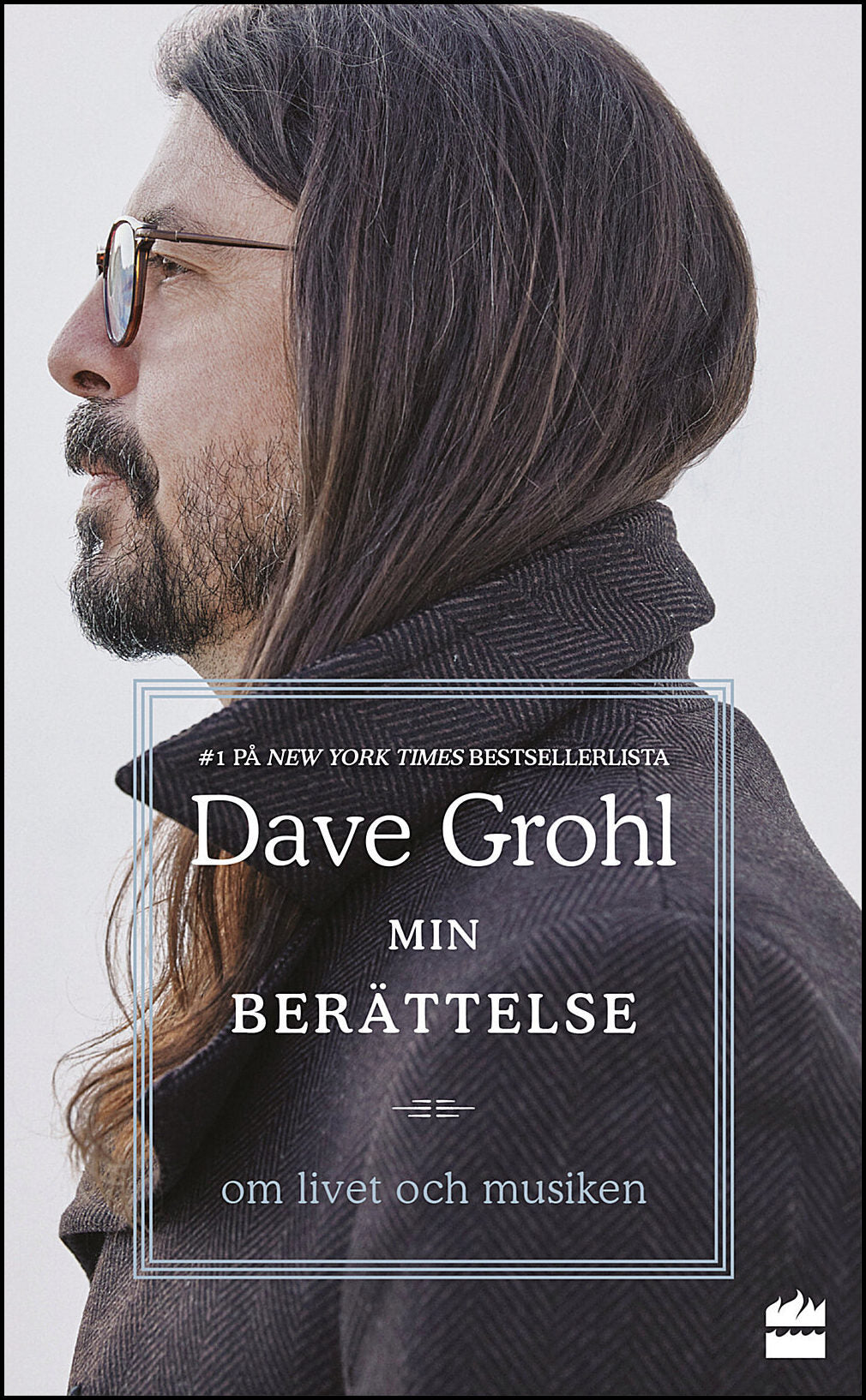 Grohl, Dave | Min berättelse : Om livet och musiken