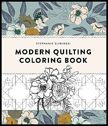 Modern Quilting Coloring Book by Stephanie Sliwinski: 9781958803400