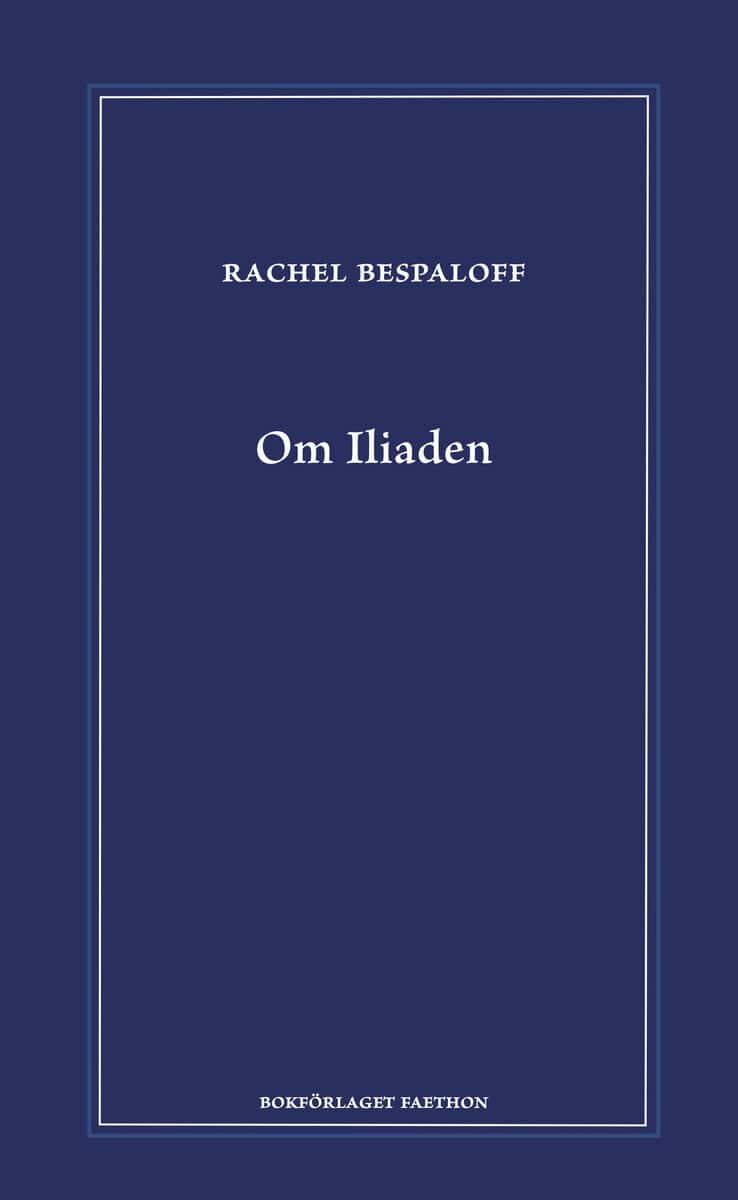 Bespaloff, Rachel | Om Iliaden