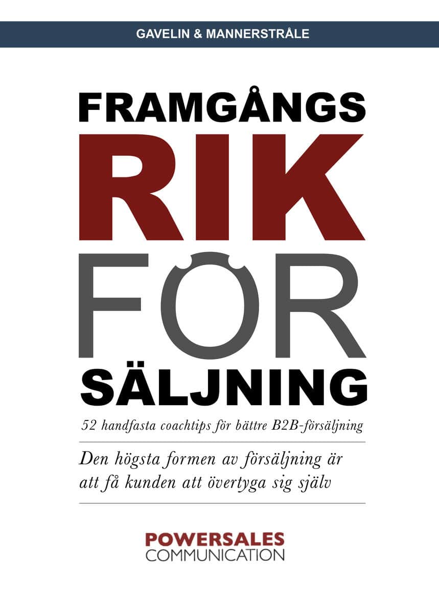 Gavelin, Urban | Mannerstråle, Henrik | Framgångsrik försäljning : 52 handfasta coachtips för bättre B2B-försäljning