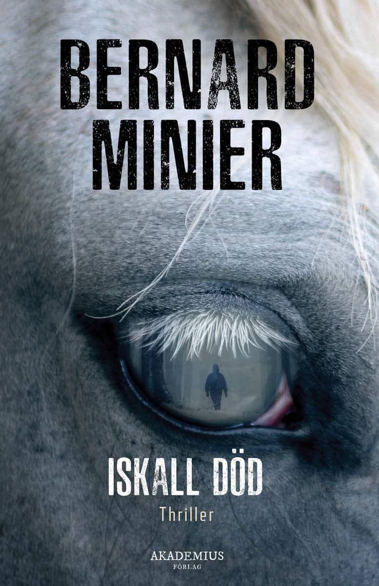 Minier, Bernard | Iskall död