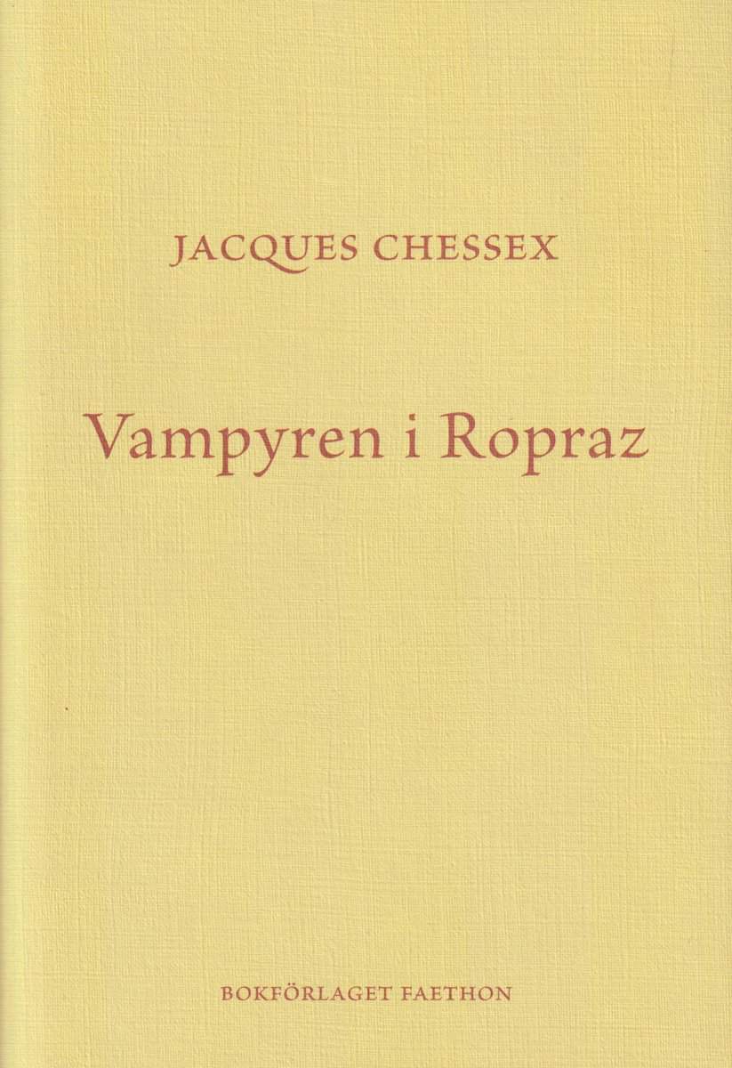 Chessex, Jacques | Vampyren i Ropraz